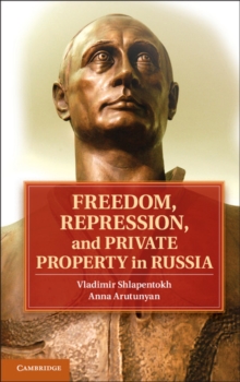 Freedom, Repression, and Private Property in Russia