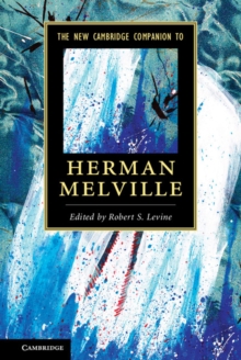 The New Cambridge Companion to Herman Melville