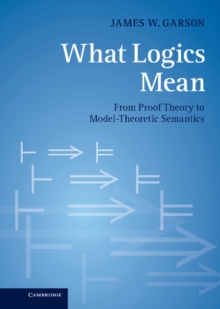 What Logics Mean : From Proof Theory to Model-Theoretic Semantics