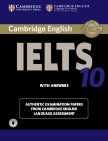 Cambridge IELTS 10 Student's Book with Answers with Audio : Authentic Examination Papers from Cambridge English Language Assessment, Mixed media product Book Cambridge IELTS 10 Student's Book with Answers with Audio : Authentic Examination Papers from Cambridge English Language Assessment, Mixed media product Book