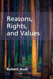 Reasons, Rights, and Values, Paperback / softback Book Reasons, Rights, and Values, Paperback / softback Book