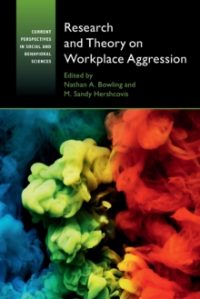 Research and Theory on Workplace Aggression, Paperback Book Research and Theory on Workplace Aggression, Paperback Book