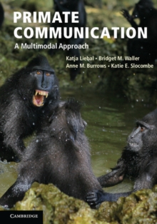 Primate Communication : A Multimodal Approach