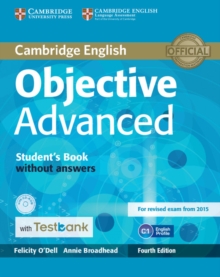 Objective Advanced Student's Book without Answers with CD-ROM with Testbank, Mixed media product Book Objective Advanced Student's Book without Answers with CD-ROM with Testbank, Mixed media product Book