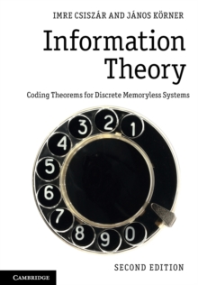 Information Theory : Coding Theorems for Discrete Memoryless Systems, Paperback / softback Book Information Theory : Coding Theorems for Discrete Memoryless Systems, Paperback / softback Book
