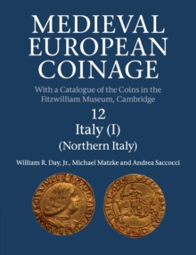 Medieval European Coinage: Volume 12, Northern Italy