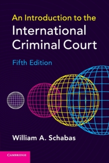 An Introduction to the International Criminal Court, Paperback Book An Introduction to the International Criminal Court, Paperback Book