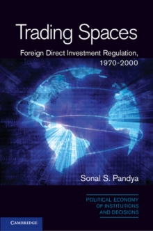 Trading Spaces : Foreign Direct Investment Regulation, 19702000