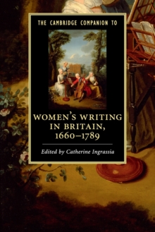 The Cambridge Companion to Women's Writing in Britain, 1660-1789, Paperback / softback Book The Cambridge Companion to Women's Writing in Britain, 1660-1789, Paperback / softback Book