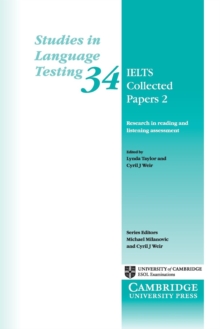 IELTS Collected Papers 2 : Research in Reading and Listening Assessment, Paperback / softback Book IELTS Collected Papers 2 : Research in Reading and Listening Assessment, Paperback / softback Book