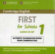 Cambridge English First for Schools 1 Audio CDs (2) : Authentic Examination Papers from Cambridge ESOL, CD-Audio Book Cambridge English First for Schools 1 Audio CDs (2) : Authentic Examination Papers from Cambridge ESOL, CD-Audio Book