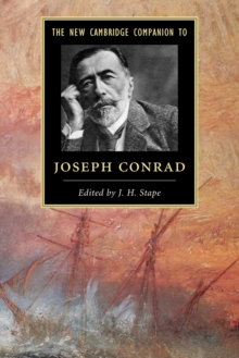 Cambridge Companions to Literature : The New Cambridge Companion to Joseph Conrad, Paperback / softback Book Cambridge Companions to Literature : The New Cambridge Companion to Joseph Conrad, Paperback / softback Book