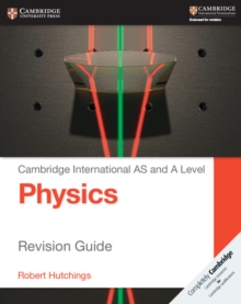 Cambridge International AS and A Level Physics Revision Guide, Paperback / softback Book Cambridge International AS and A Level Physics Revision Guide, Paperback / softback Book