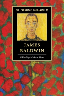 The Cambridge Companion to James Baldwin, Paperback / softback Book The Cambridge Companion to James Baldwin, Paperback / softback Book