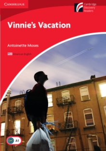 Vinnie's Vacation Level 1 Beginner/Elementary American English Edition, Paperback / softback Book Vinnie's Vacation Level 1 Beginner/Elementary American English Edition, Paperback / softback Book