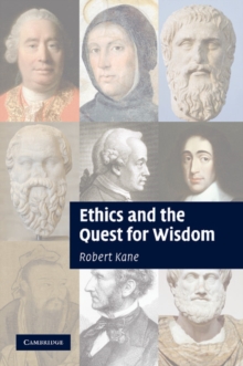 Ethics and the Quest for Wisdom, Paperback / softback Book Ethics and the Quest for Wisdom, Paperback / softback Book