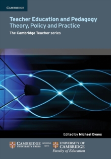 Teacher Education and Pedagogy : Theory, Policy and Practice