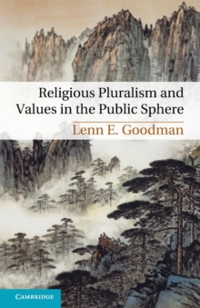 Religious Pluralism and Values in the Public Sphere, Paperback / softback Book Religious Pluralism and Values in the Public Sphere, Paperback / softback Book