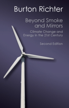 Beyond Smoke and Mirrors : Climate Change and Energy in the 21st Century