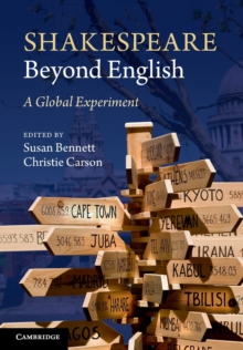 Shakespeare beyond English : A Global Experiment, Paperback / softback Book Shakespeare beyond English : A Global Experiment, Paperback / softback Book