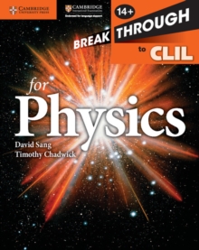 Breakthrough to CLIL for Physics Age 14+ Workbook