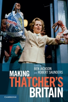 Making Thatchers Britain