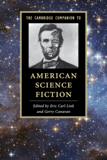The Cambridge Companion to American Science Fiction, Paperback / softback Book The Cambridge Companion to American Science Fiction, Paperback / softback Book