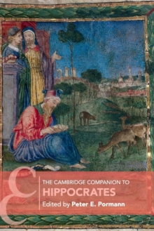 The Cambridge Companion to Hippocrates, Paperback / softback Book The Cambridge Companion to Hippocrates, Paperback / softback Book