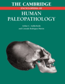 Cambridge Encyclopedia of Human Paleopathology