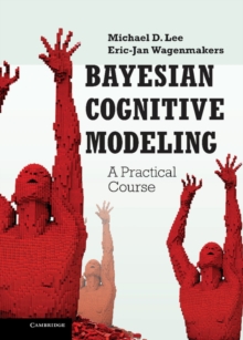 Bayesian Cognitive Modeling : A Practical Course