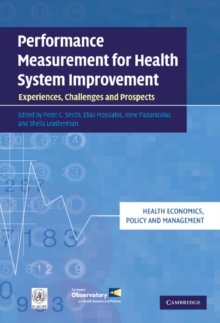 Performance Measurement for Health System Improvement : Experiences, Challenges and Prospects