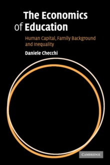 Economics of Education : Human Capital, Family Background and Inequality