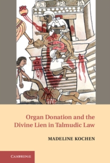 Organ Donation and the Divine Lien in Talmudic Law