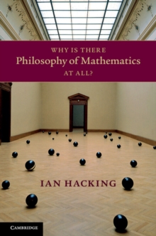 Why Is There Philosophy of Mathematics At All?