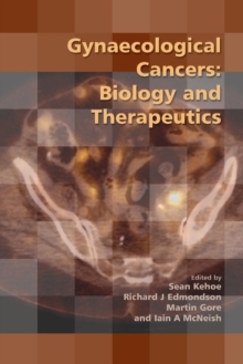 Gynaecological Cancers : Biology and Therapeutics