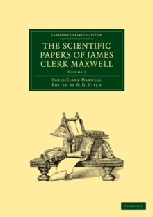 The Scientific Papers of James Clerk Maxwell: Volume 2