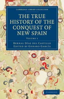 The True History of the Conquest of New Spain 5 Volume Set in 4 Pieces, Mixed media product Book The True History of the Conquest of New Spain 5 Volume Set in 4 Pieces, Mixed media product Book