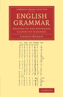 English Grammar : Adapted to the Different Classes of Learners