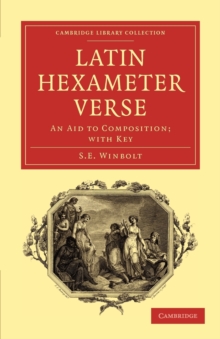 Latin Hexameter Verse : An Aid to Composition; with Key