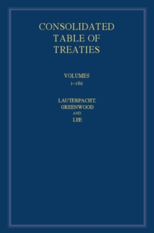 International Law Reports, Consolidated Table of Treaties : Volumes 1-160