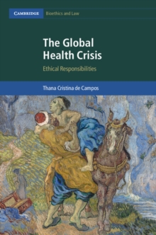 Global Health Crisis : Ethical Responsibilities