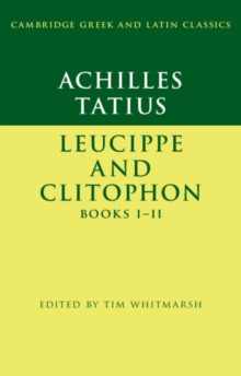 Achilles Tatius: Leucippe and Clitophon Books III