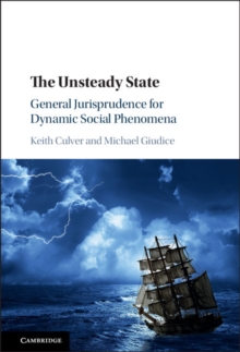 Unsteady State : General Jurisprudence for Dynamic Social Phenomena