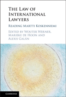 The Law of International Lawyers : Reading Martti Koskenniemi