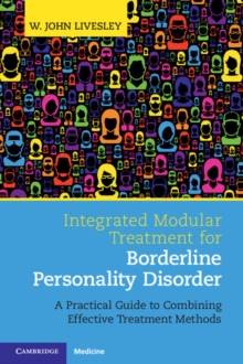 Integrated Modular Treatment for Borderline Personality Disorder : A Practical Guide to Combining Effective Treatment Methods