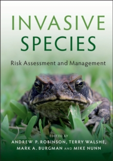 Invasive Species : Risk Assessment and Management