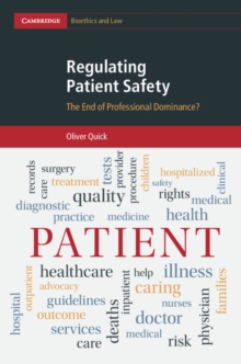 Regulating Patient Safety : The End of Professional Dominance?