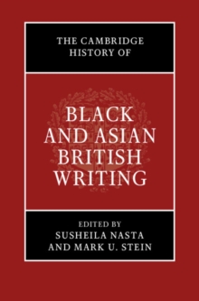 The Cambridge History of Black and Asian British Writing