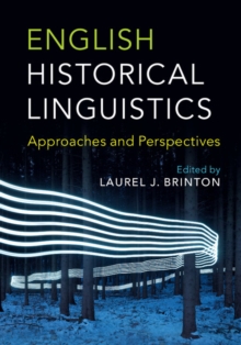 English Historical Linguistics : Approaches and Perspectives