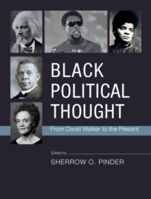 Black Political Thought : From David Walker to the Present